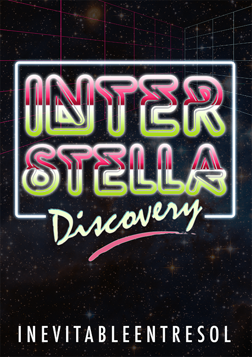 The words 'Interstella Discovery' are written in very eighties type - Interstella in neon letters and Discovery in a pink script font against a starfield pattern and a grid. The byline is for inevitableentresol.