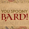 text: You spoony bard! The icon is made to look like a mediaeval manuscript